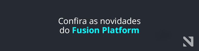 Novidades Fusion Platform
